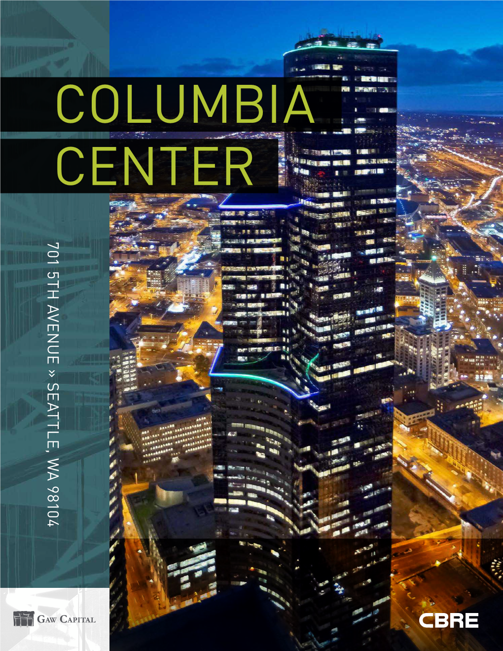 Columbia Center 701 5Th Avenue701 5Th » Seattle, Wa 98104 Seattle, Landmark Building Epic Workspace