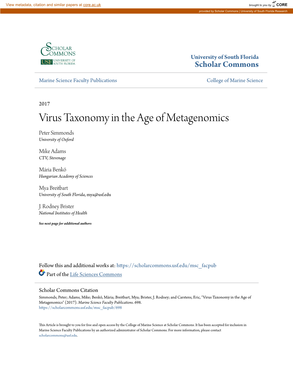 Virus Taxonomy in the Age of Metagenomics Peter Simmonds University of Oxford