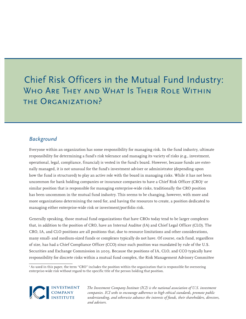 Chief Risk Officers in the Mutual Fund Industry: Who Are They and What Is Their Role Within the Organization?