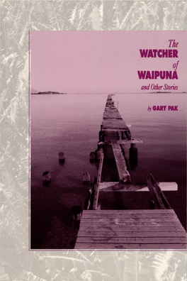 The WATCHER of WAIPUNA and Other Stories GARY PAK