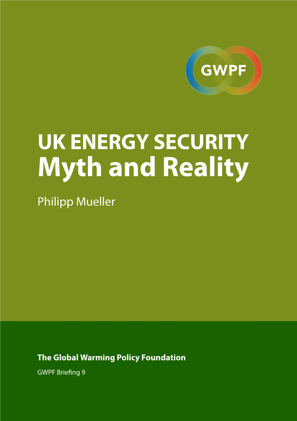 UK Energy Security: Myth and Reality