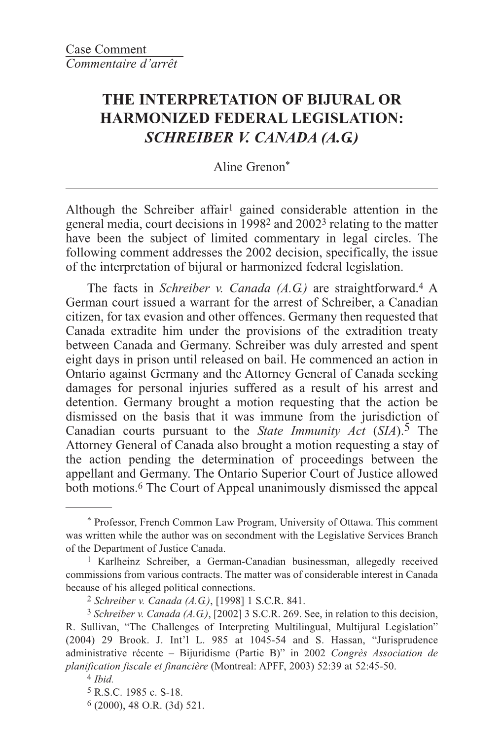 The Interpretation of Bijural Or Harmonized Federal Legislation: Schreiber V