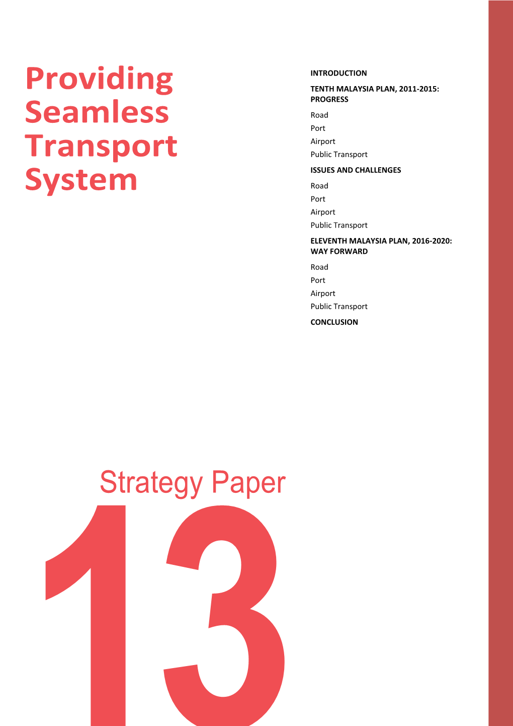 Strategy Paper 13: Providing Seamless Transport System 13-1