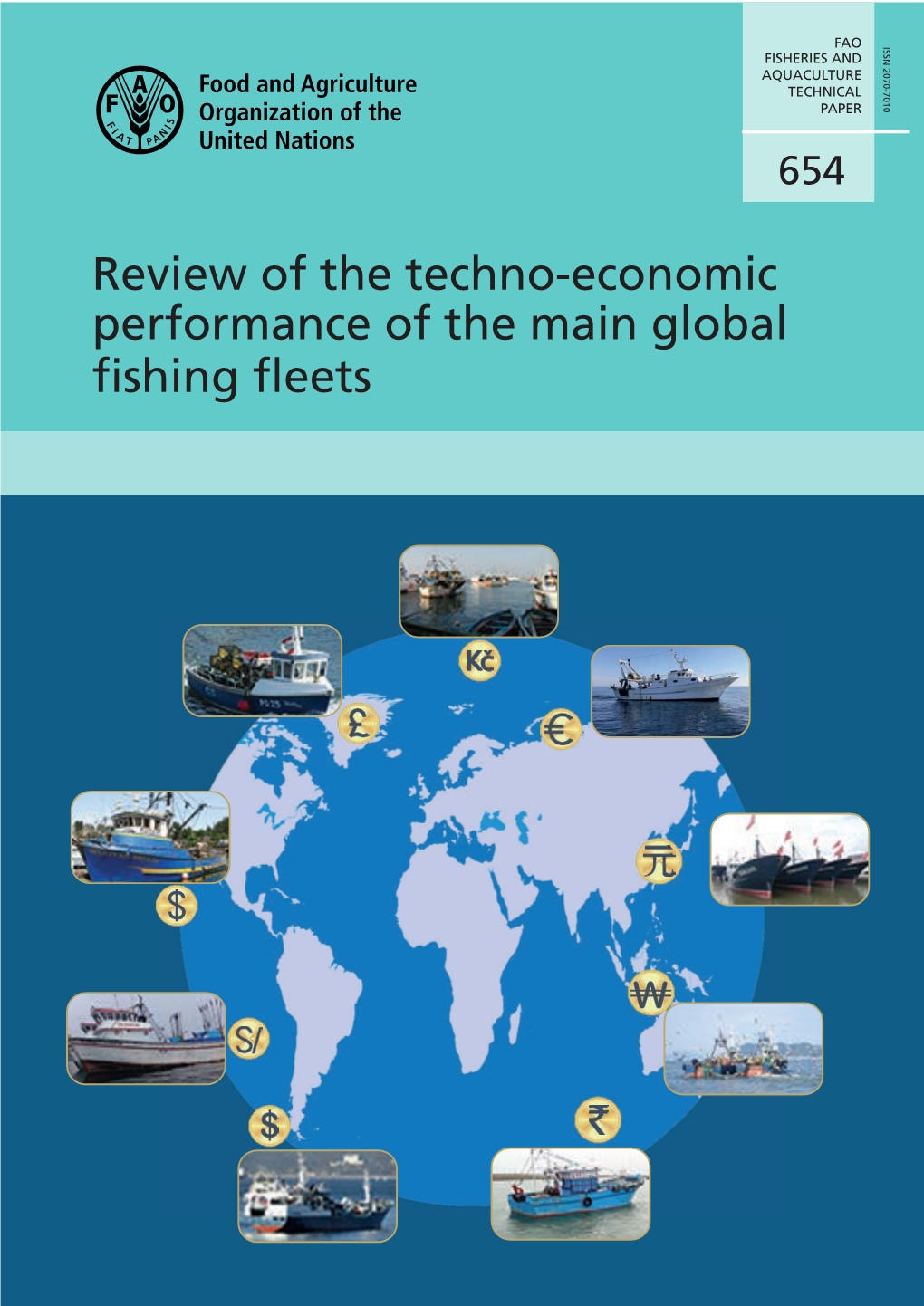 Review of the Techno-Economic Performance of the Main Global ﬁshing ﬂeets Cover Photographs: Map No