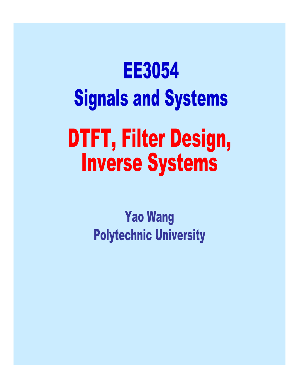 DTFT, Filter Design, Inverse Systems