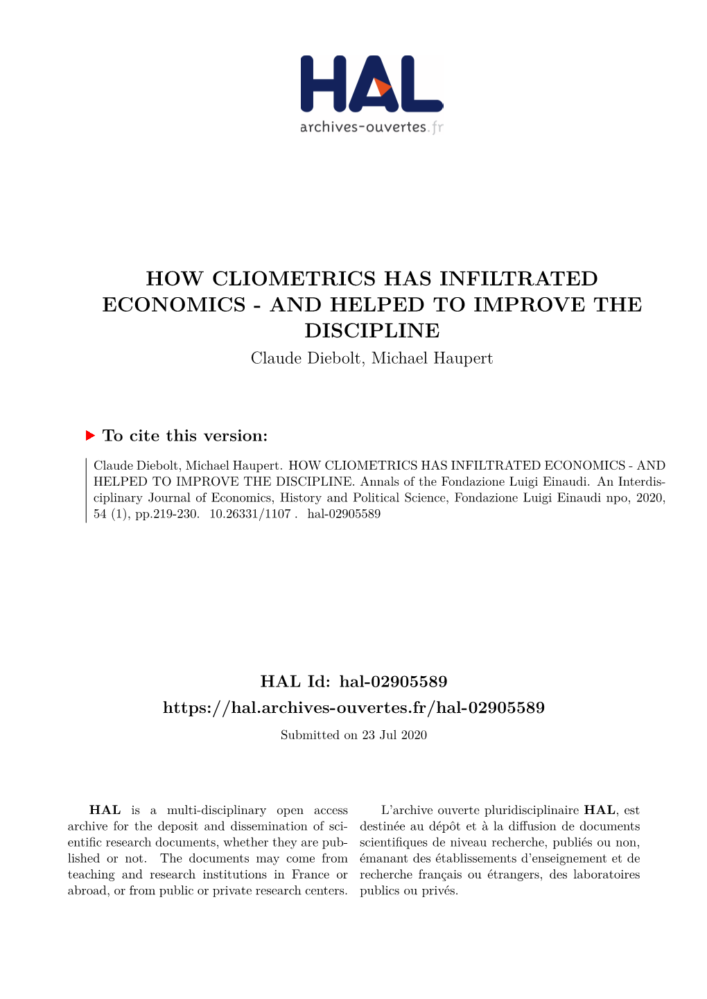 HOW CLIOMETRICS HAS INFILTRATED ECONOMICS - and HELPED to IMPROVE the DISCIPLINE Claude Diebolt, Michael Haupert