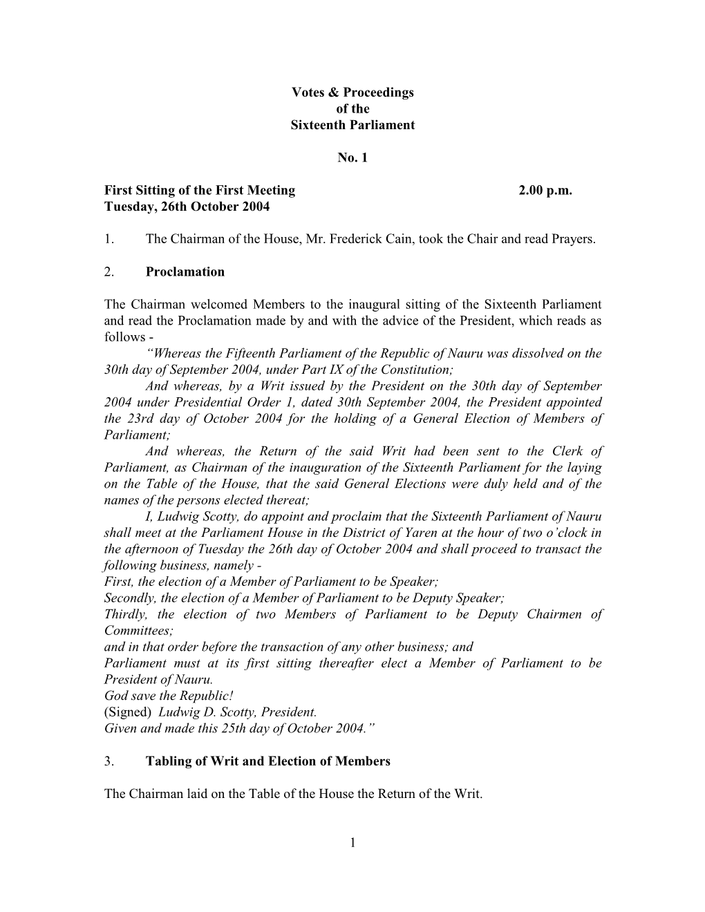 1 Votes & Proceedings of the Sixteenth Parliament No. 1 First Sitting