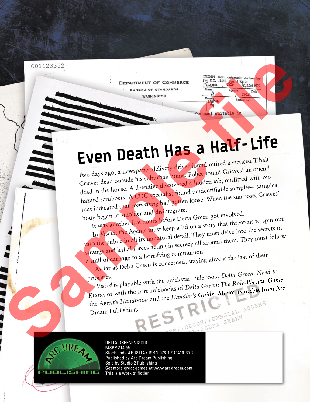 Even Death Has a Half-Life Two Days Ago, a Newspaper Delivery Driver Found Retired Geneticist Tibalt Grieves Dead Outside His Suburban Home
