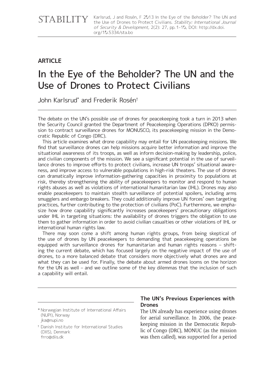 The UN and the Use of Drones to Protect Civilians John Karlsrud* and Frederik Rosén†