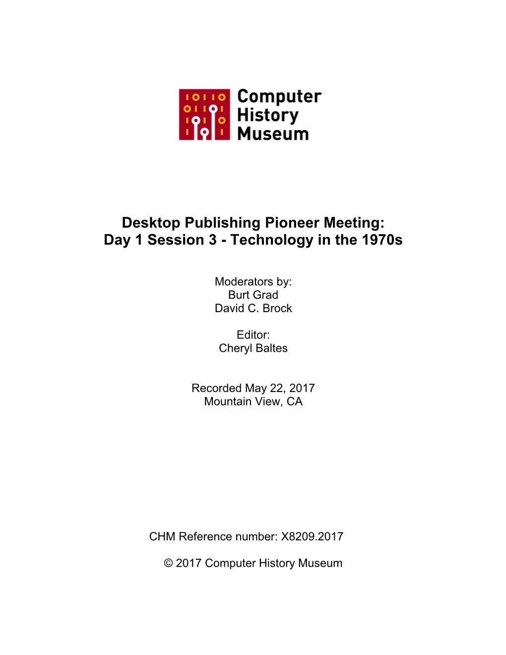 Desktop Publishing Pioneer Meeting: Day 1 Session 3 - Technology in the 1970S