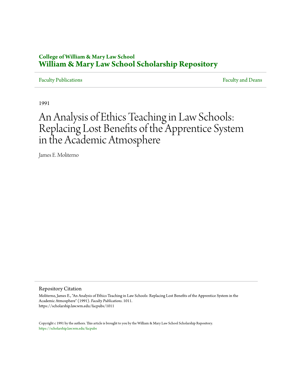 An Analysis of Ethics Teaching in Law Schools: Replacing Lost Benefits of the Apprentice System in the Academic Atmosphere James E
