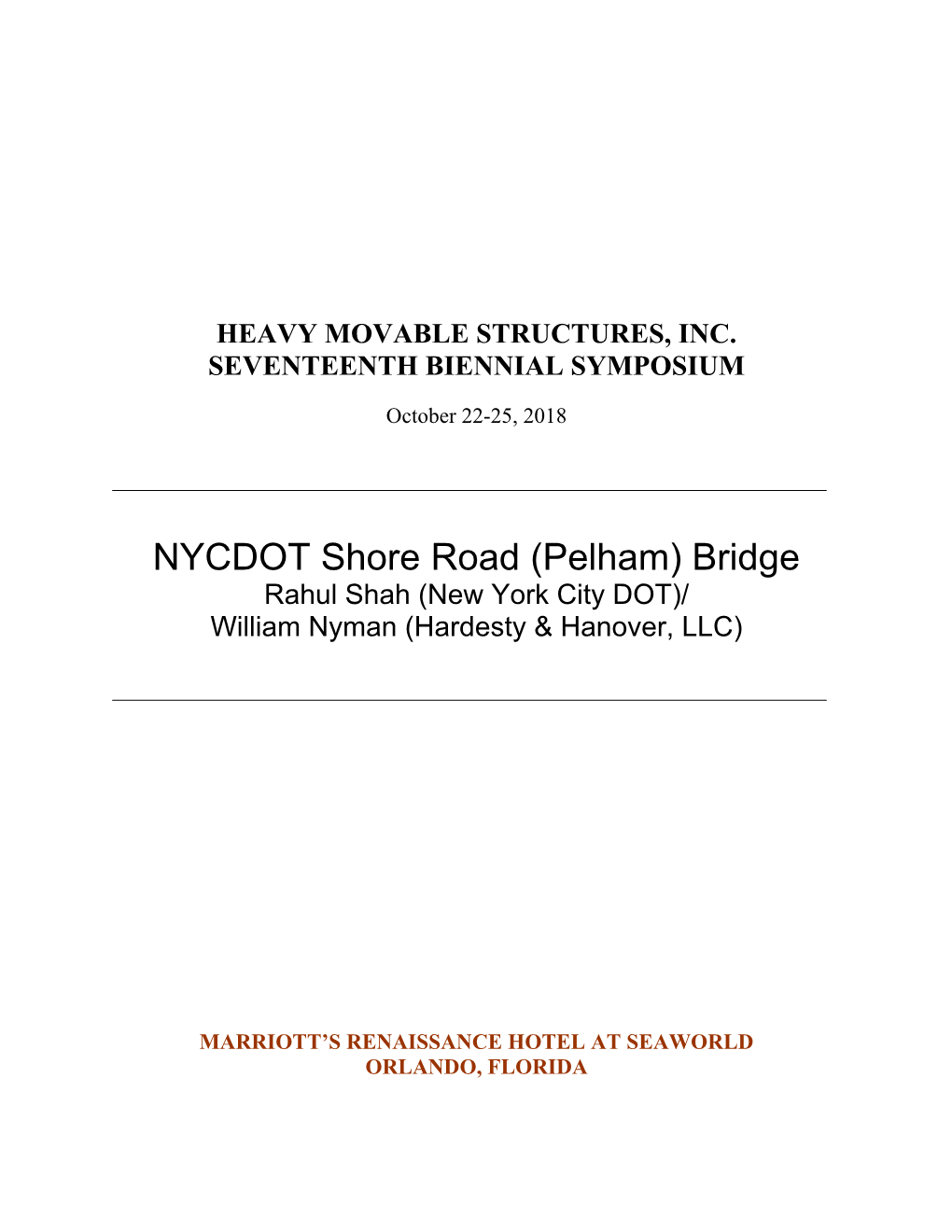NYCDOT Shore Road (Pelham) Bridge Rahul Shah (New York City DOT)/ William Nyman (Hardesty & Hanover, LLC)