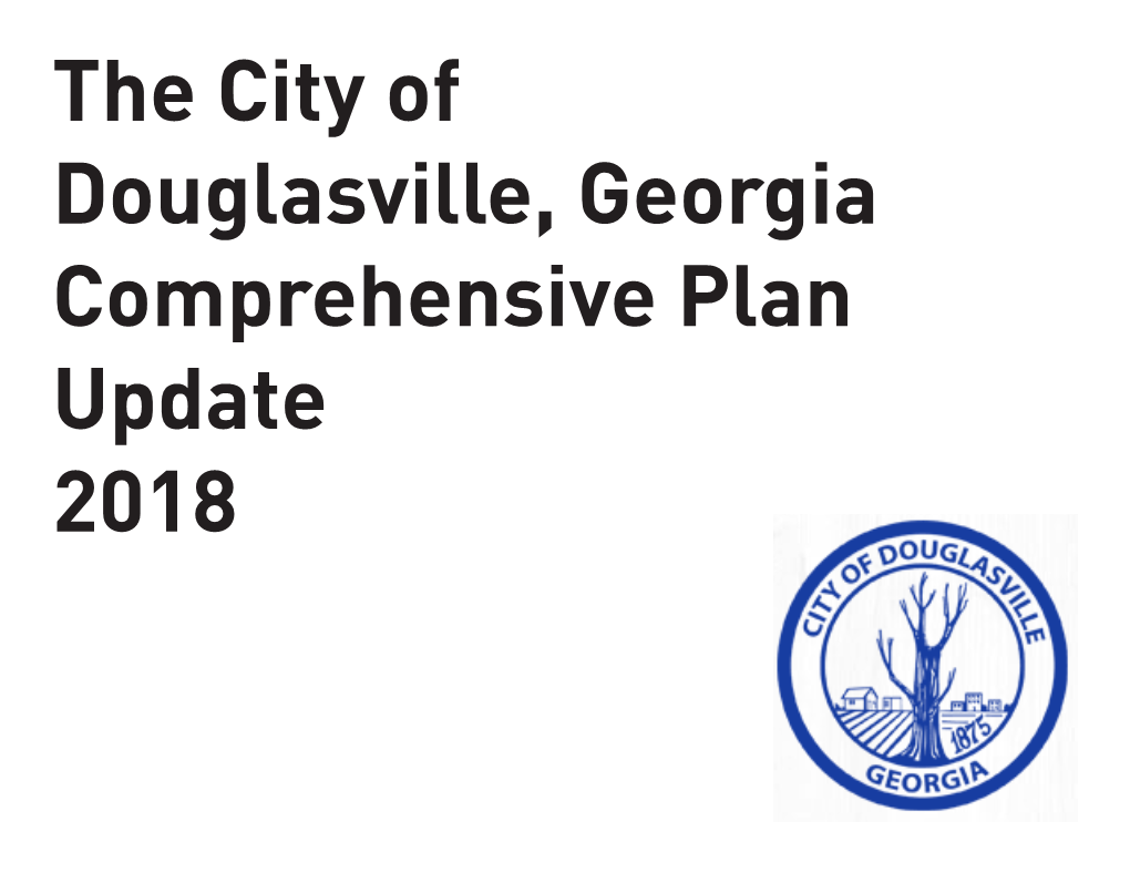 The City of Douglasville, Georgia Comprehensive Plan Update 2018