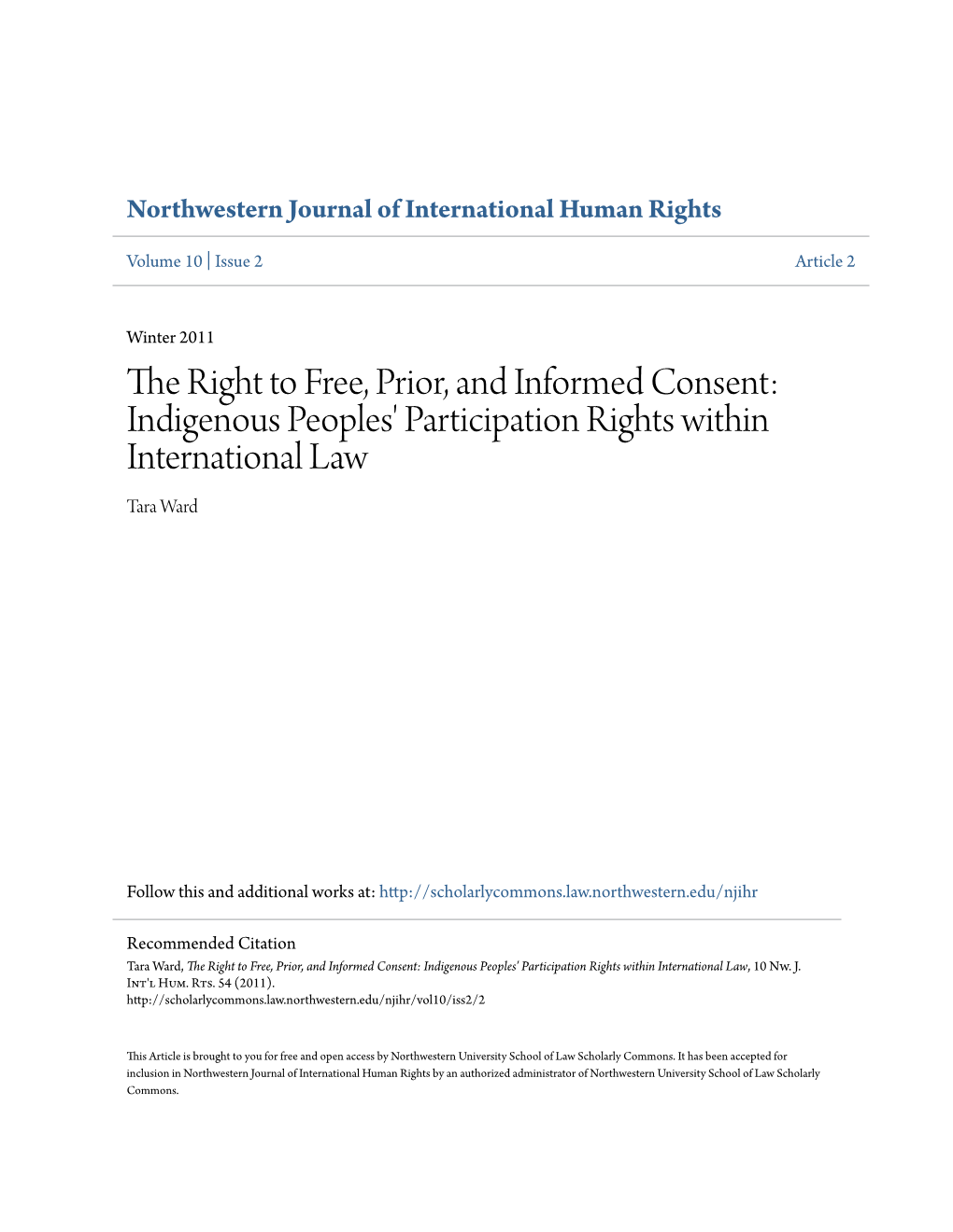 The Right to Free, Prior, and Informed Consent: Indigenous Peoples' Participation Rights Within International Law Tara Ward