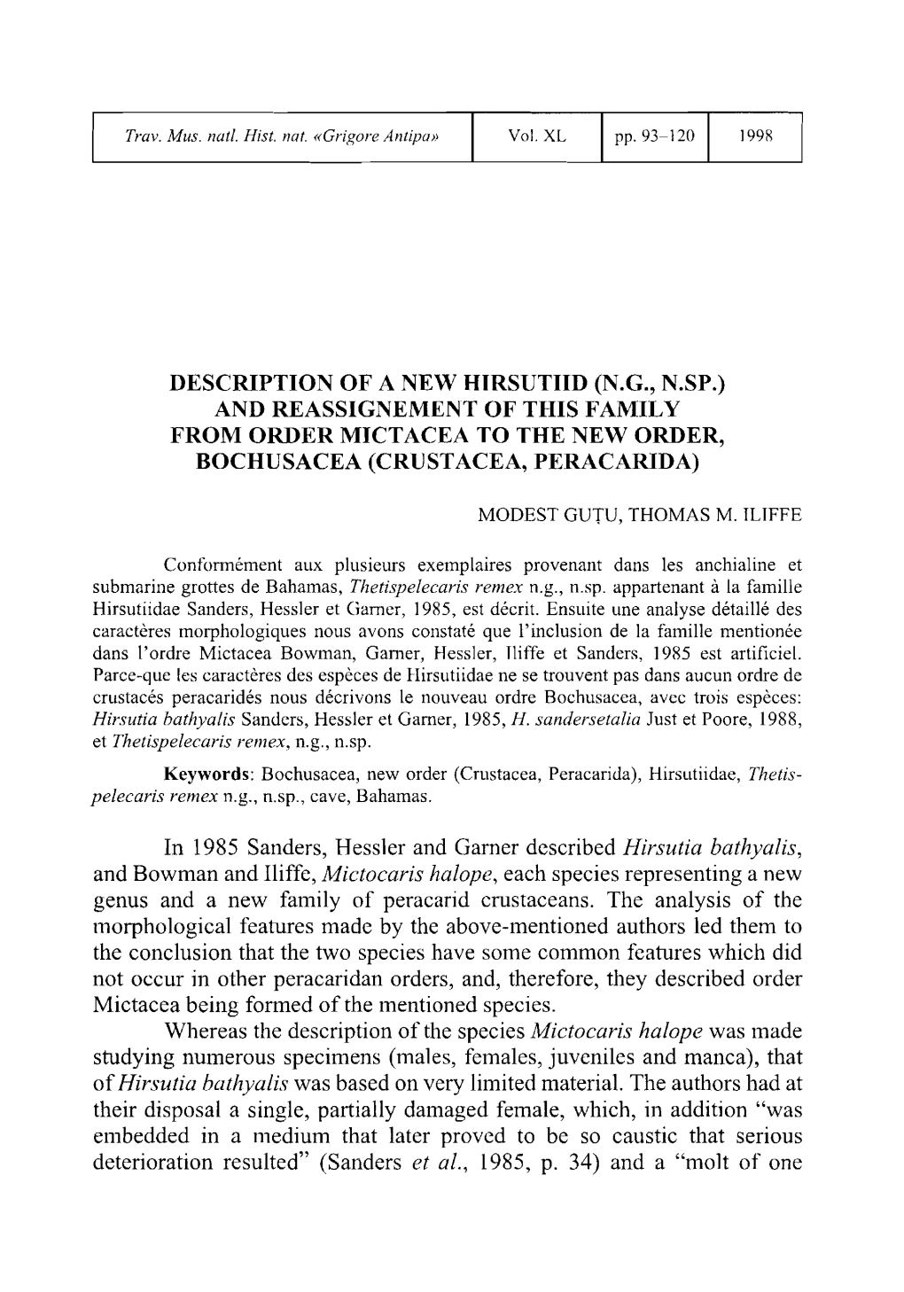 Description of a New Hirsutiid (N.G., N.Sp.) and Reassignement of This Family from Order Mictacea to the New Order, Bochusacea (Crustacea, Peracarida)