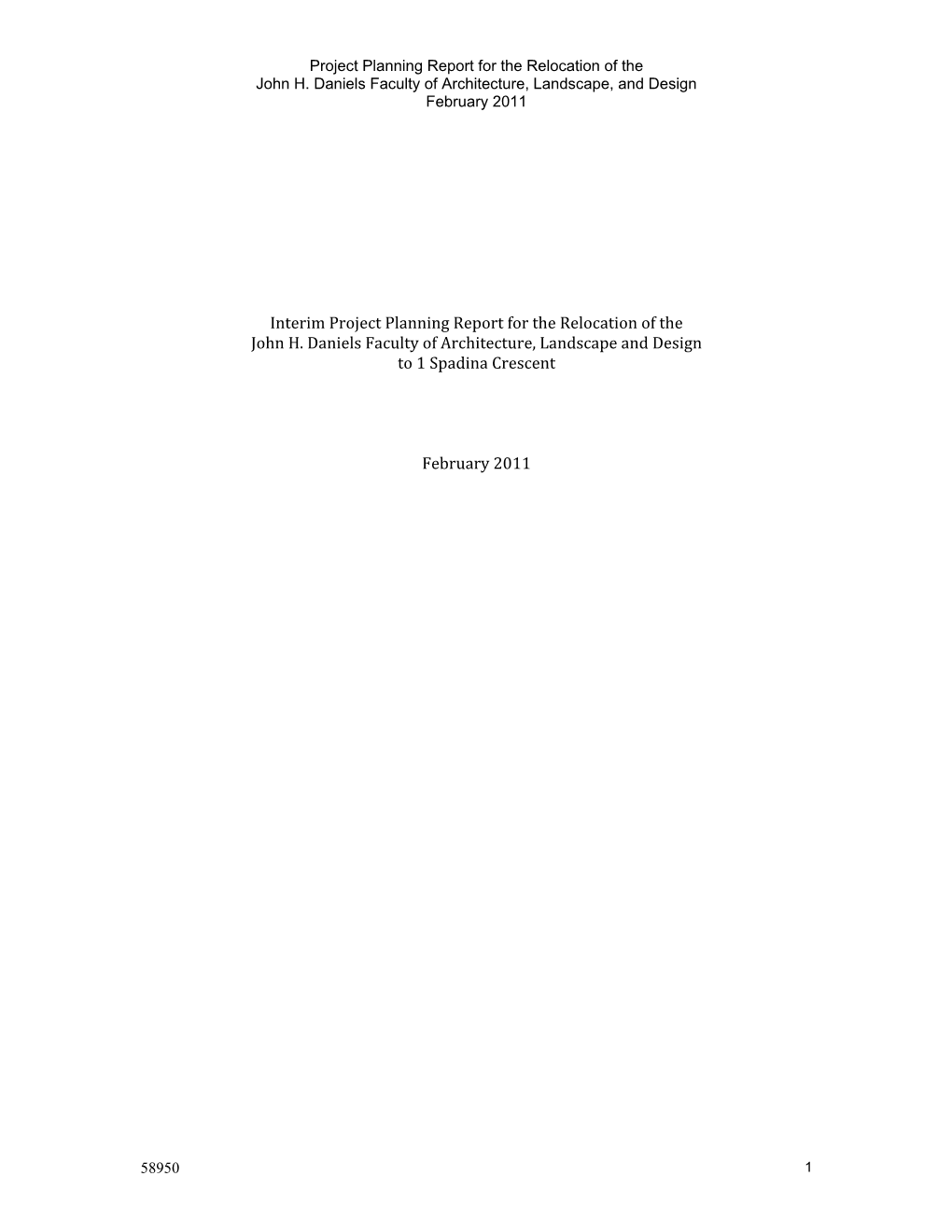 Interim Project Planning Report for the Relocation of the John H. Daniels Faculty of Architecture, Landscape and Design to 1 Spadina Crescent