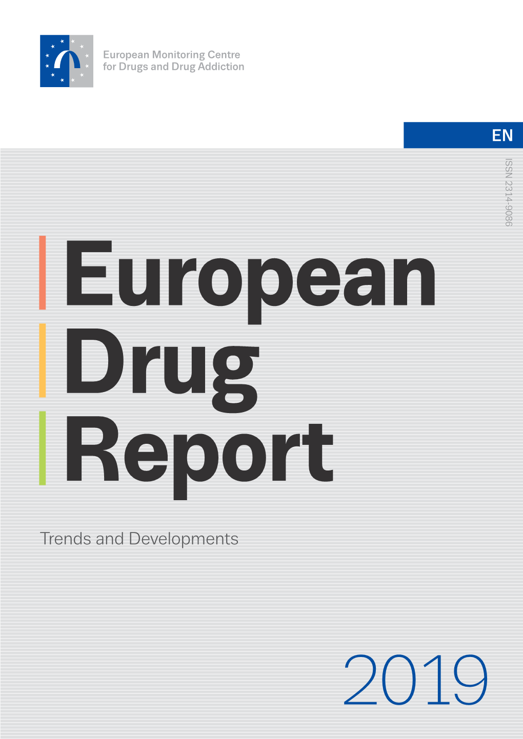 European Drug Report. Trends and Developments. 2019