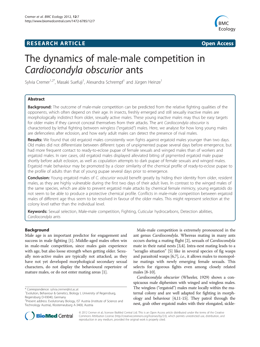 The Dynamics of Male-Male Competition in Cardiocondyla Obscurior Ants Sylvia Cremer1,2*, Masaki Suefuji1, Alexandra Schrempf1 and Jürgen Heinze1