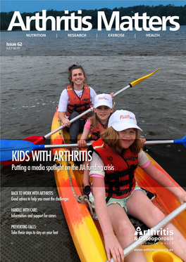 KIDS with ARTHRITIS Putting a Media Spotlight on the JIA Funding Crisis