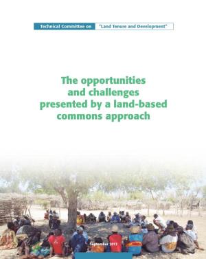 The Opportunities and Challenges Presented by a Land-Based Commons Approach