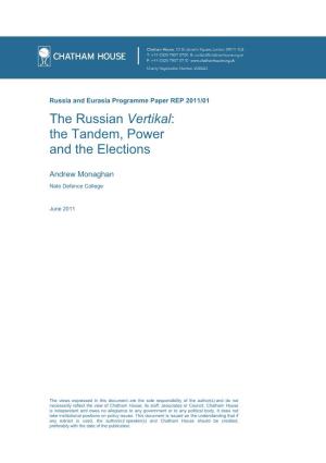 The Russian Vertikal: the Tandem, Power and the Elections