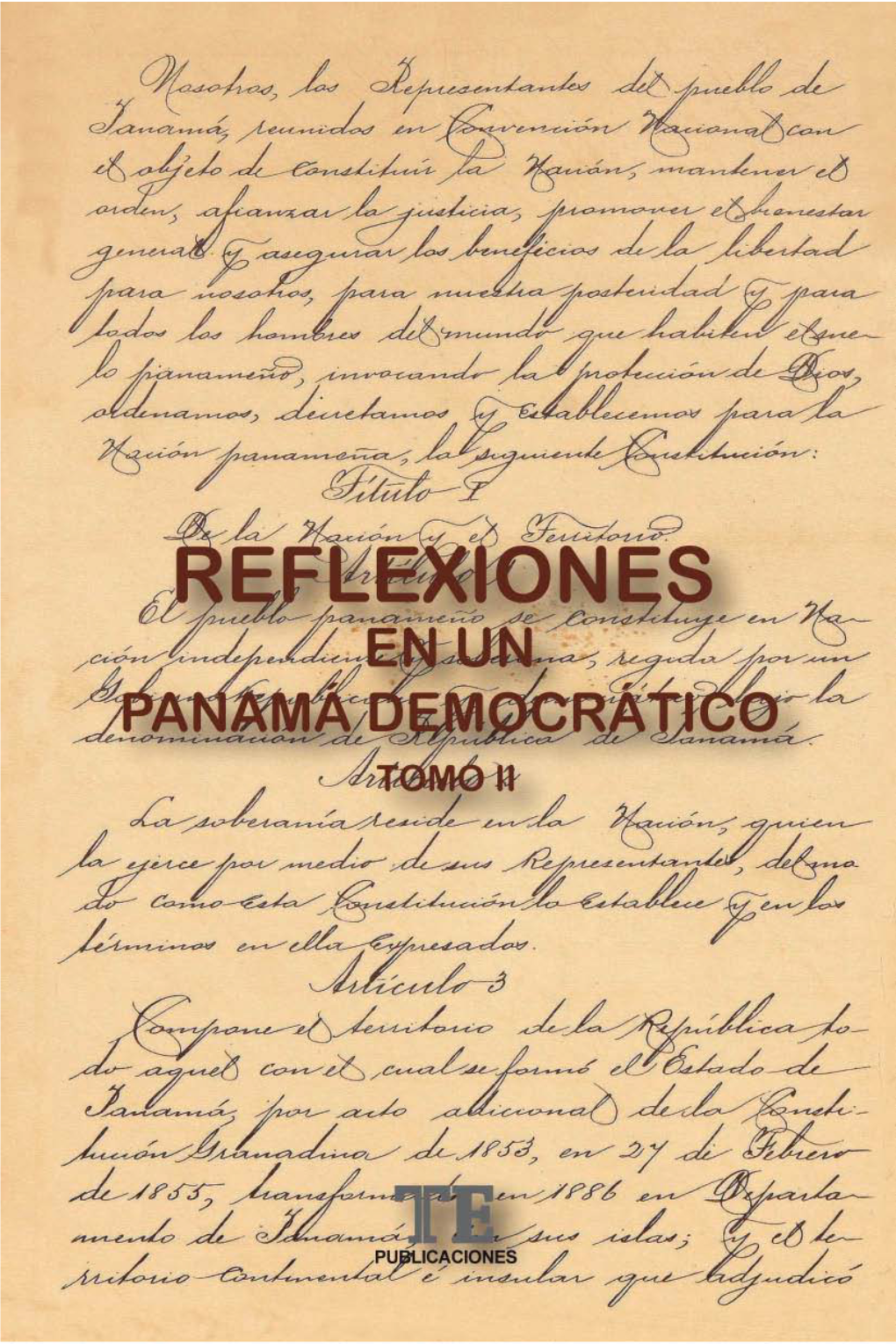 Reflexiones En Un Panamá Democrático