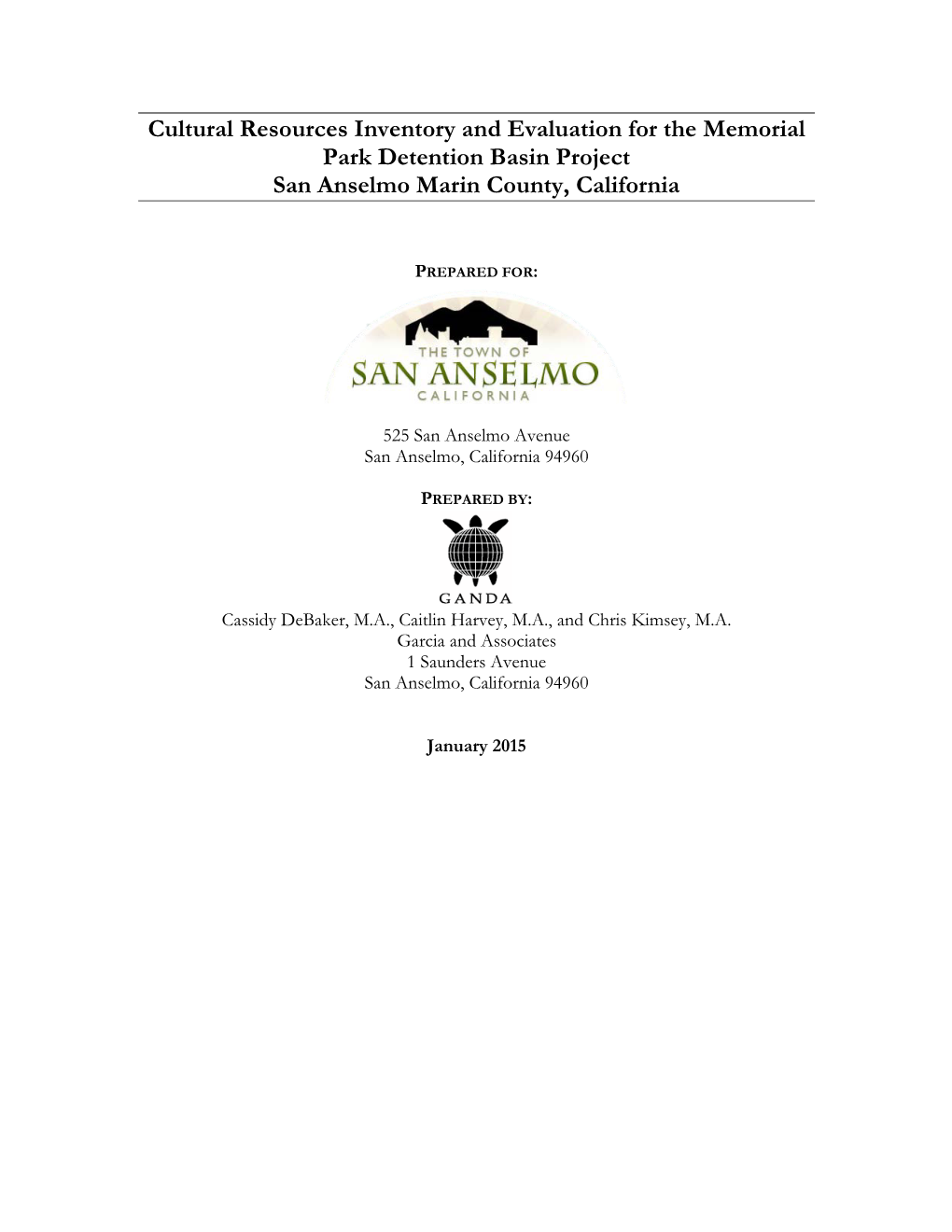 Cultural Resources Inventory and Evaluation for the Memorial Park Detention Basin Project San Anselmo Marin County, California