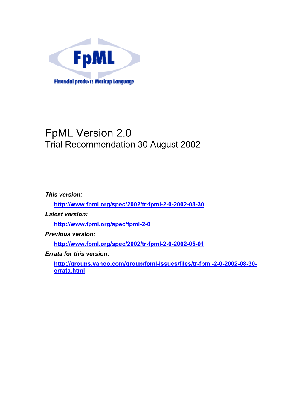 Fpml Version 2.0 Trial Recommendation 30 August 2002