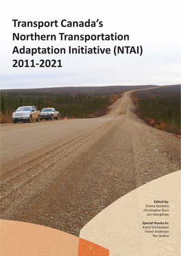 Transport Canada's Northern Transportation Adaptation Initiative (NTAI) 2011-2021