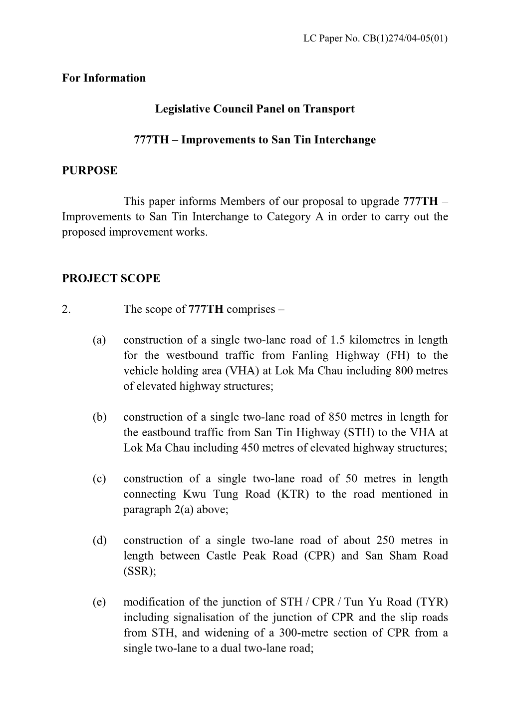 Improvements to San Tin Interchange PURPOSE This Paper Informs