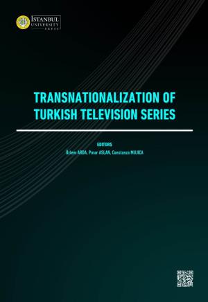 Transnationalization of Turkish Television Series