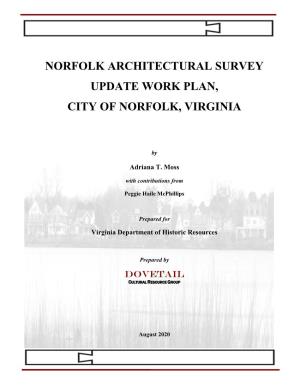 Norfolk Architectural Survey Update Work Plan, City of Norfolk, Virginia