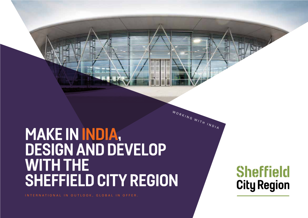 Make in India, Design and Develop with the Sheffield City Region