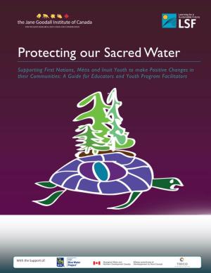 Protecting Our Sacred Water