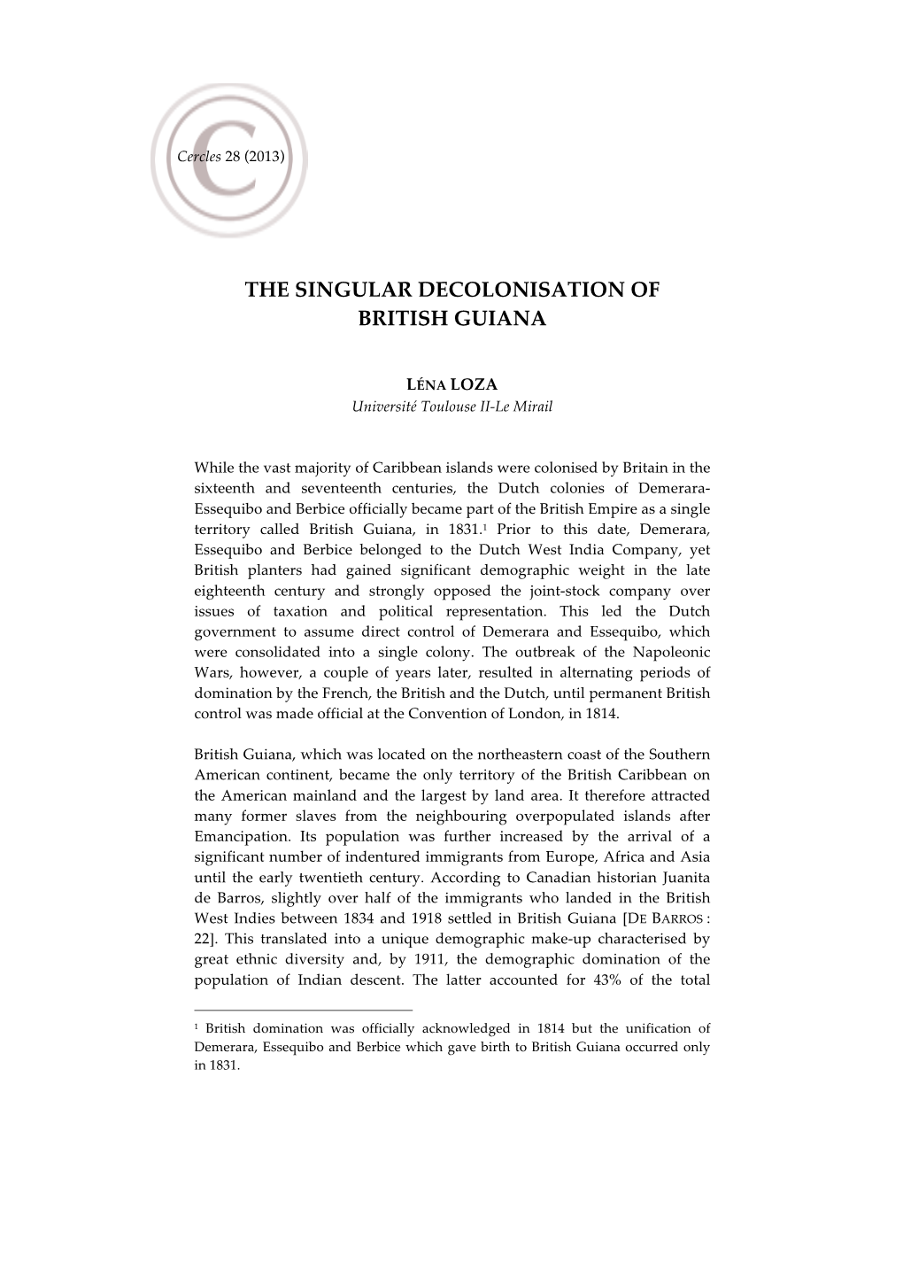 The Singular Decolonisation of British Guiana