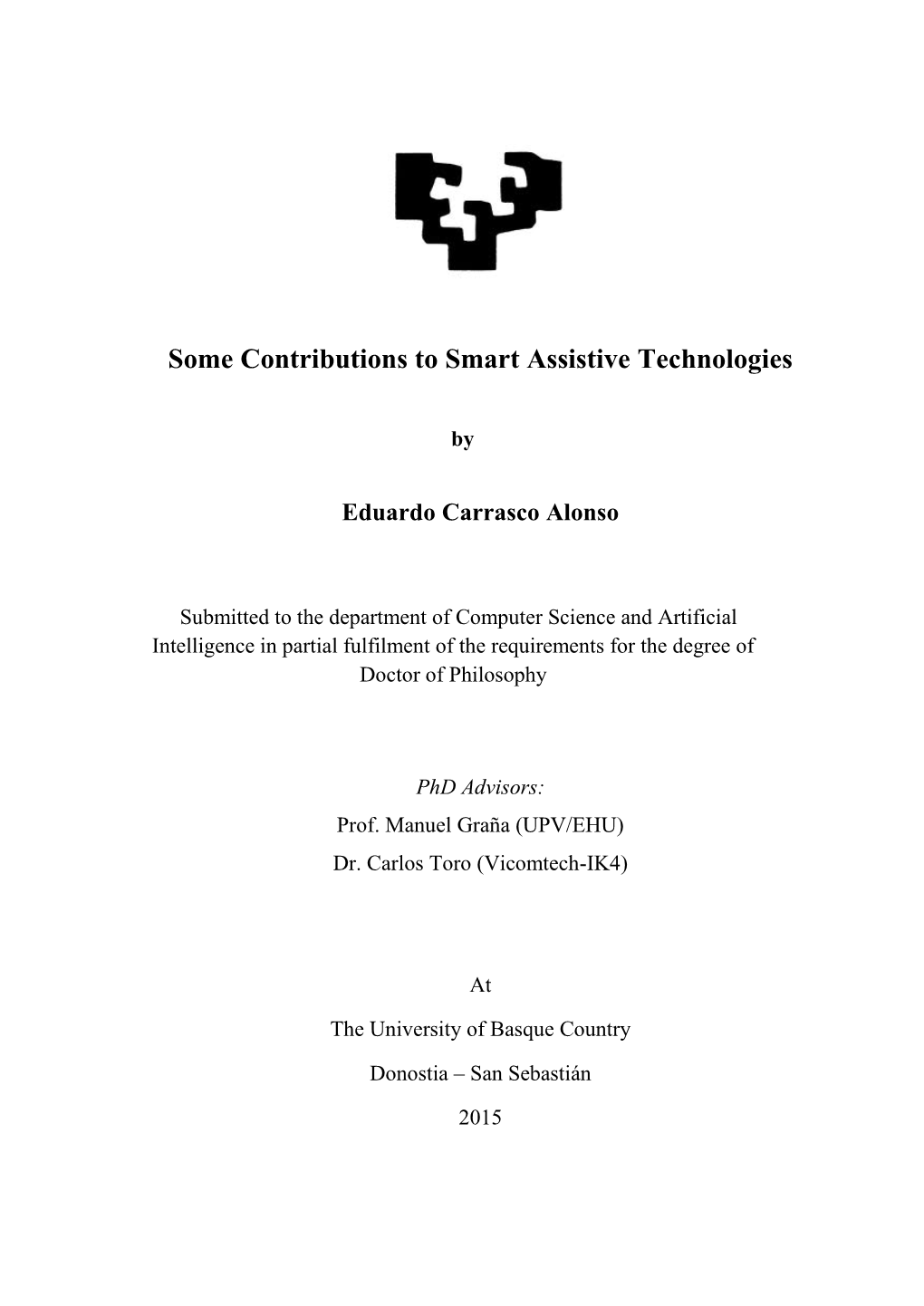 Some Contributions to Smart Assistive Technologies