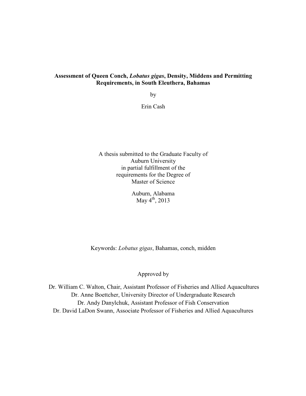 Assessment of Queen Conch, Lobatus Gigas, Density, Middens and Permitting Requirements, in South Eleuthera, Bahamas by Erin Cash