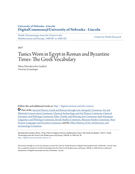 Tunics Worn in Egypt in Roman and Byzantine Times: the Greek Vocabulary Maria Mossakowska-Gaubert University of Copenhagen