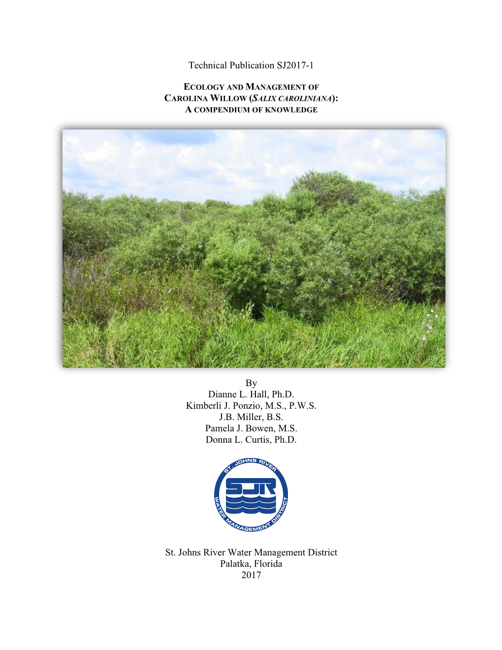 Technical Publication SJ2017-1 by Dianne L. Hall, Ph.D. Kimberli J. Ponzio, M.S., P.W.S. J.B. Miller, B.S. Pamela J. Bowen, M.S