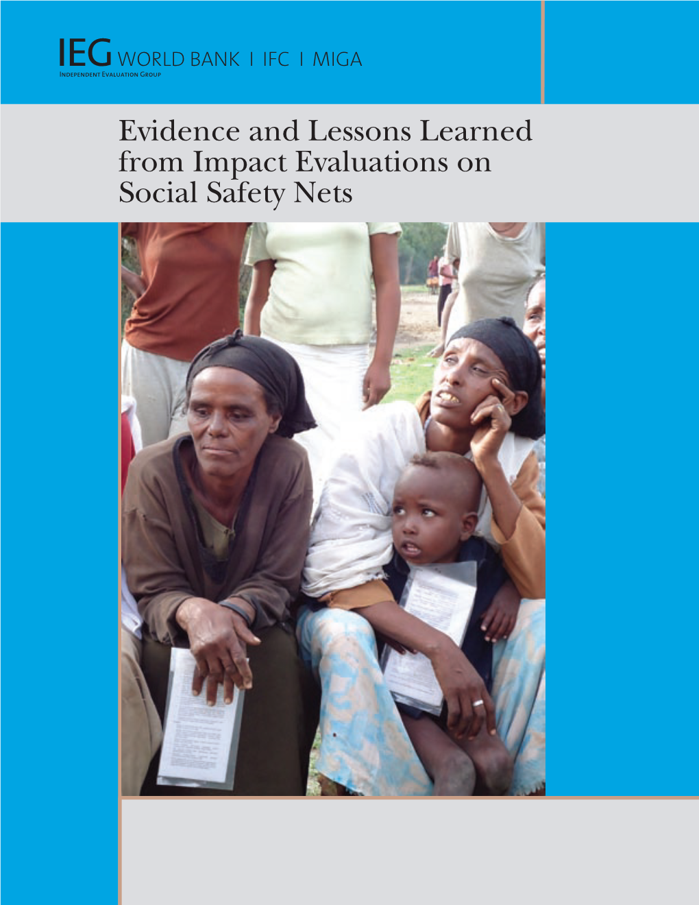 Evidence and Lessons Learned from Impact Evaluations on Social Safety Nets