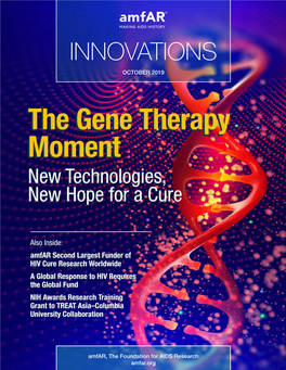 The Gene Therapy Moment New Technologies, New Hope for a Cure