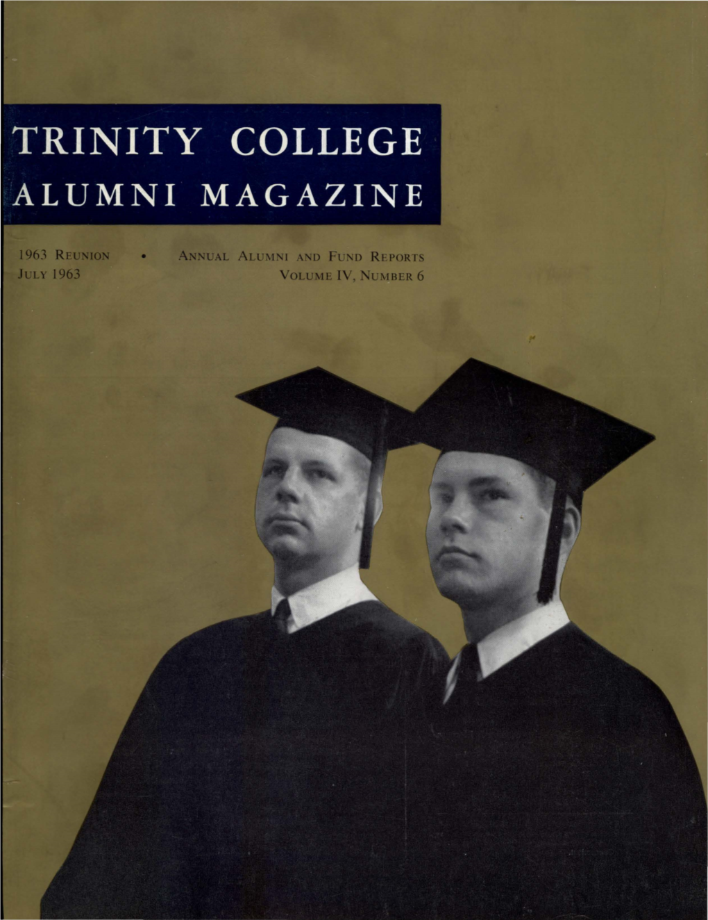 Trinity College Alumni Magazine, July 1963