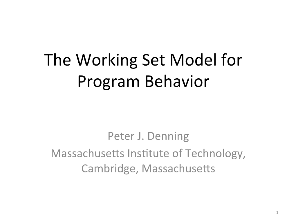 The Working Set Model for Program Behavior