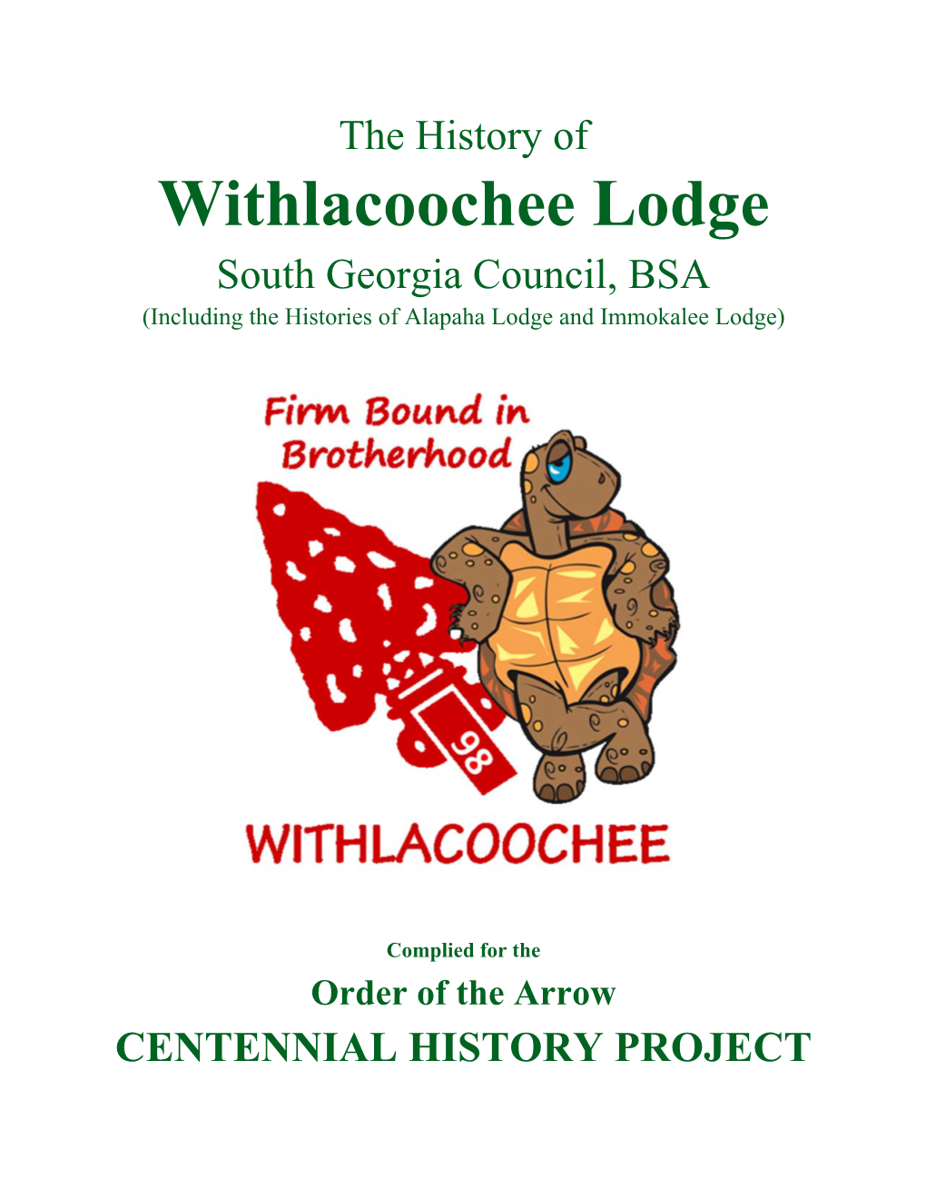 Withlacoochee Lodge South Georgia Council, BSA (Including the Histories of Alapaha Lodge and Immokalee Lodge)
