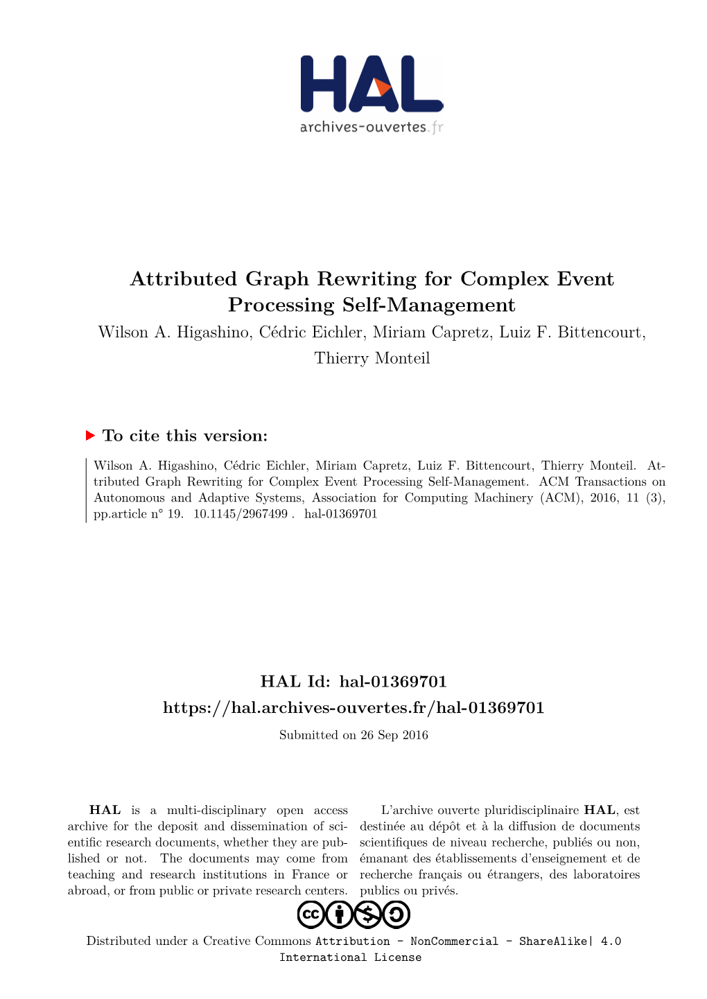 Attributed Graph Rewriting for Complex Event Processing Self-Management Wilson A