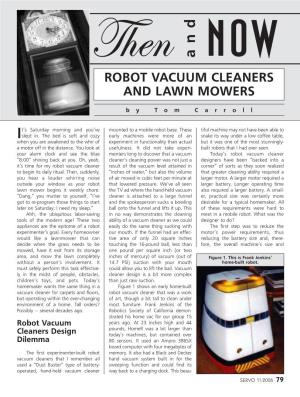Robot Vacuum Cleaners and Lawn Mowers