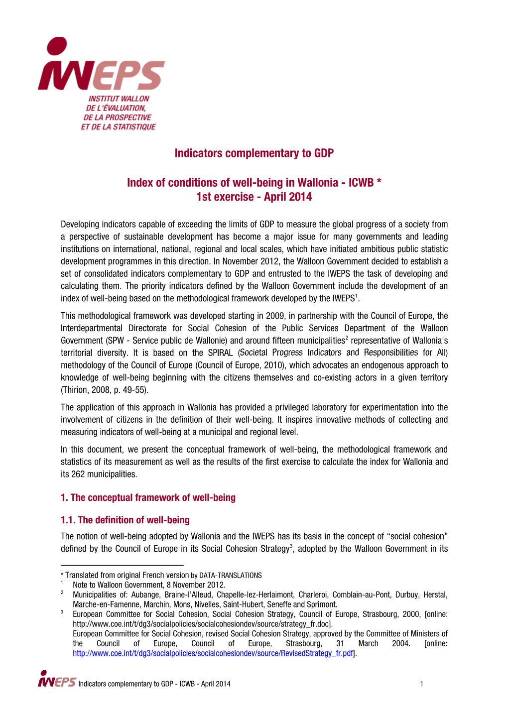 Indicators Complementary to GDP Index of Conditions of Well-Being In