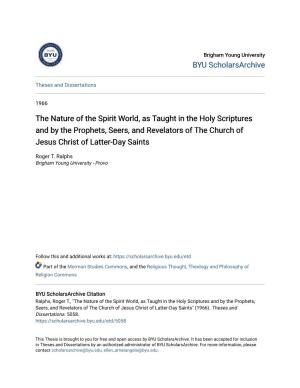 The Nature of the Spirit World, As Taught in the Holy Scriptures and by the Prophets, Seers, and Revelators of the Church of Jesus Christ of Latter-Day Saints