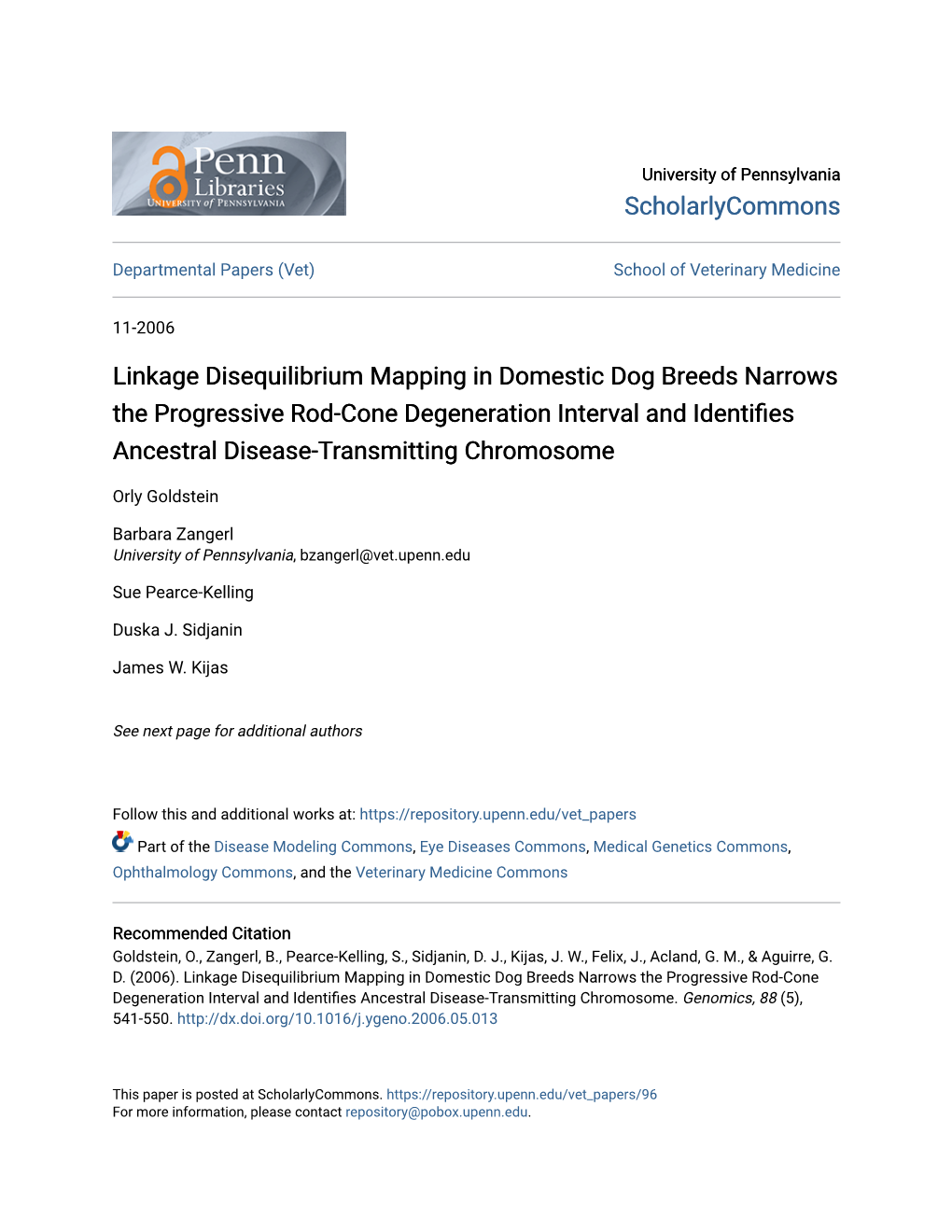 Linkage Disequilibrium Mapping in Domestic Dog Breeds Narrows the Progressive Rod-Cone Degeneration Interval and Identifies Ancestral Disease-Transmitting Chromosome