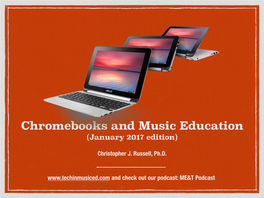 Chromebooks and Music Education 2017